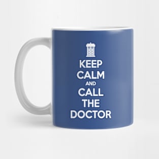 KEEP CALM AND CALL THE DOCTOR Mug